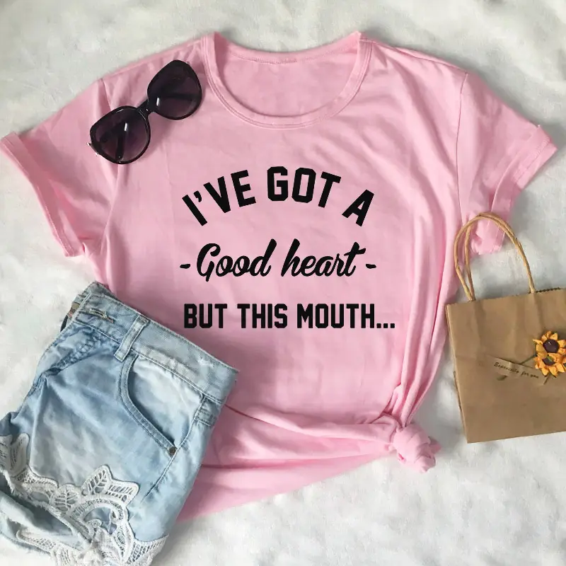 Pink T-Shirt I'VE GOT A GOOD HEART BUT THIS MOUTH