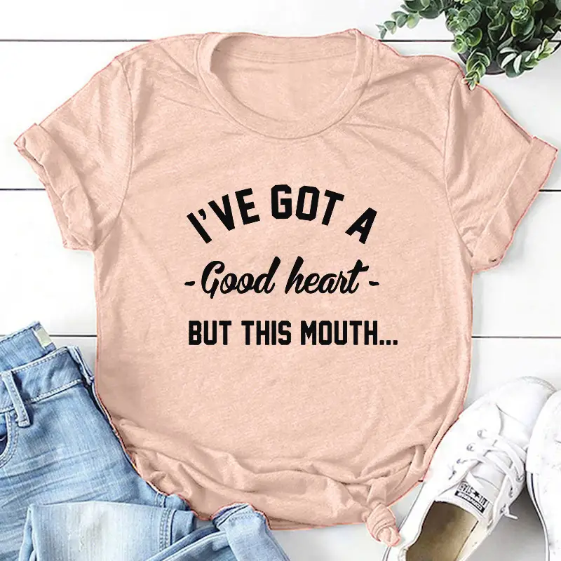 Pink T-Shirt I'VE GOT A GOOD HEART BUT THIS MOUTH