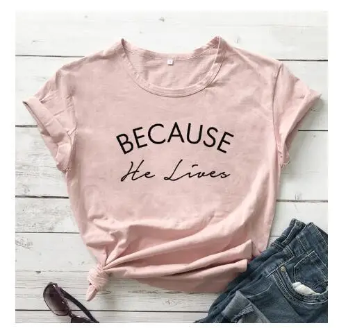 Foreign Trade T-Shirt "Because He Lives" Grey