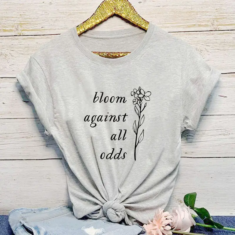 Bloom Against All Odds T-Shirt for Men Women