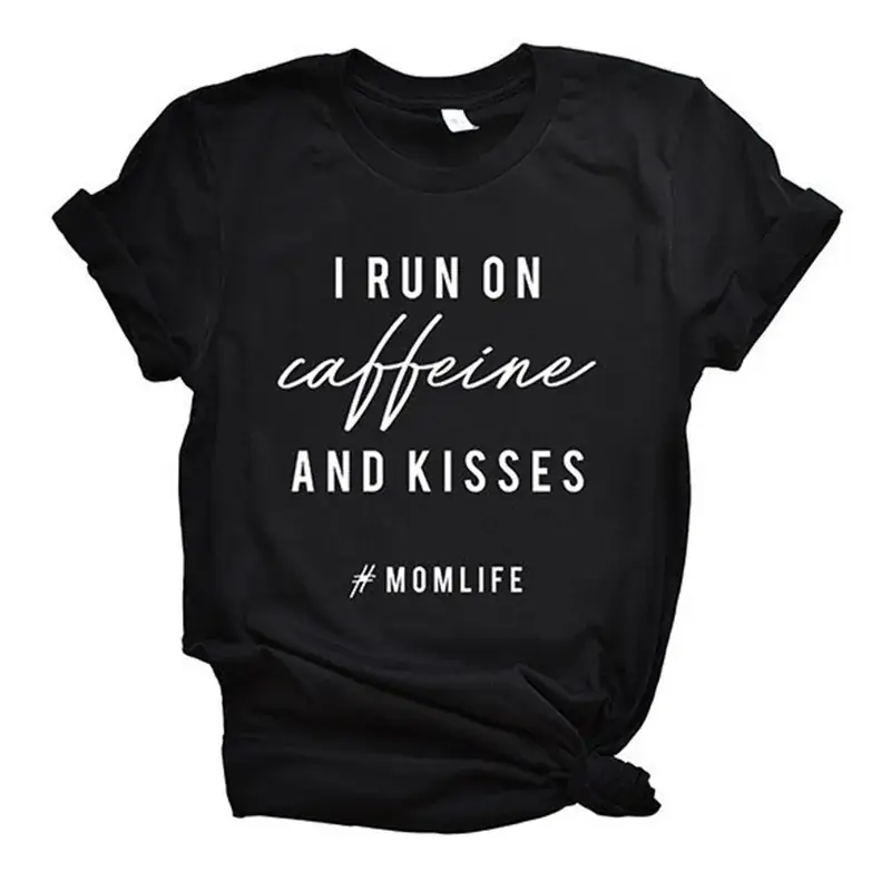 I Run On Caffeine And Kisses Mom Life T-Shirt - Image 2