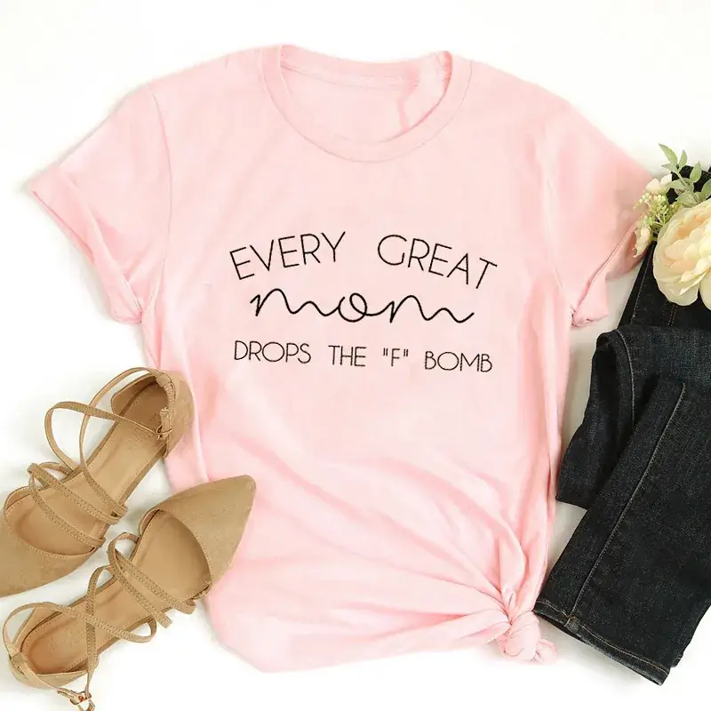 Every Great Mom Drops the F! Bomb T-Shirt Green