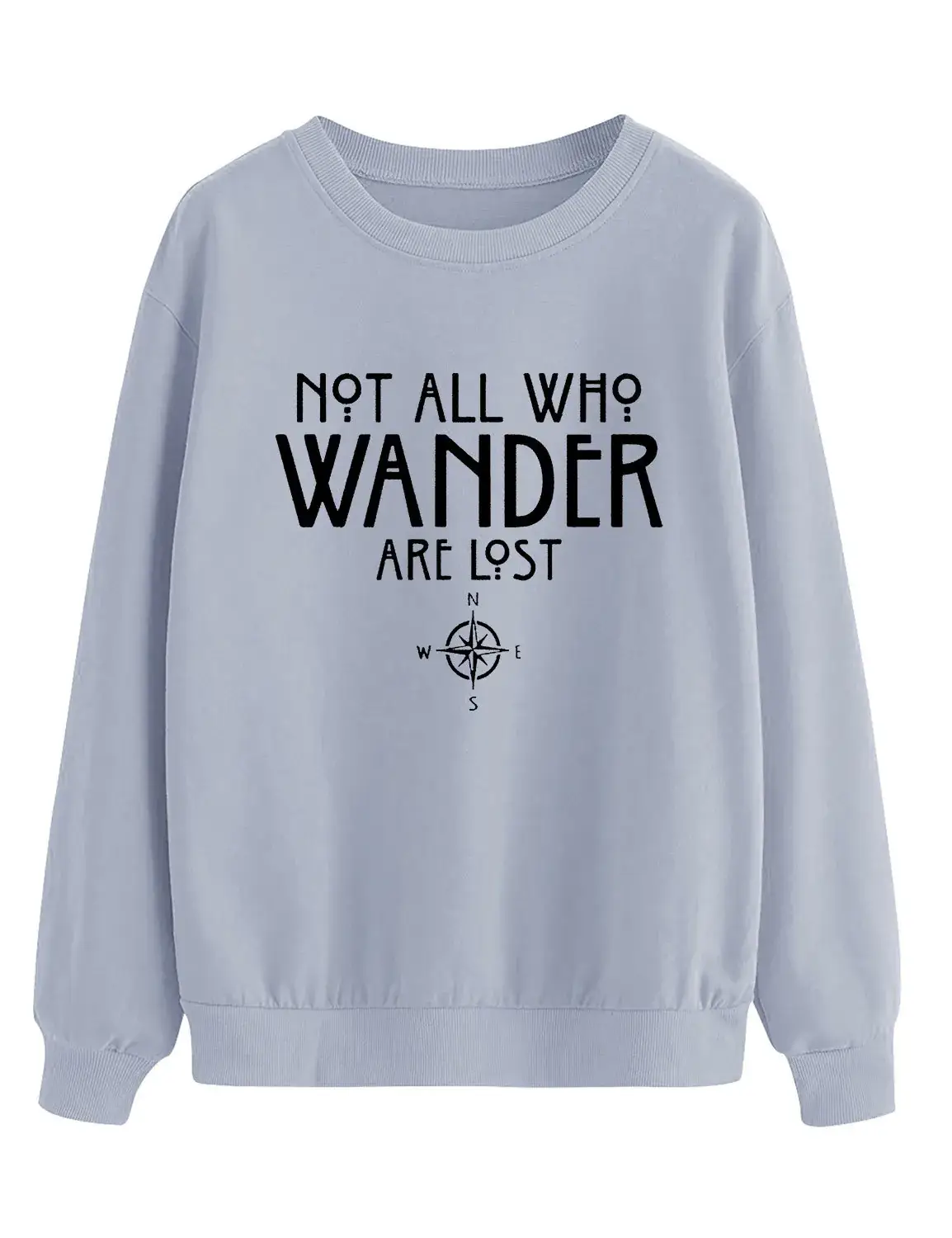 Black Crewneck Sweatshirt "Not All Who Wander Are Lost"