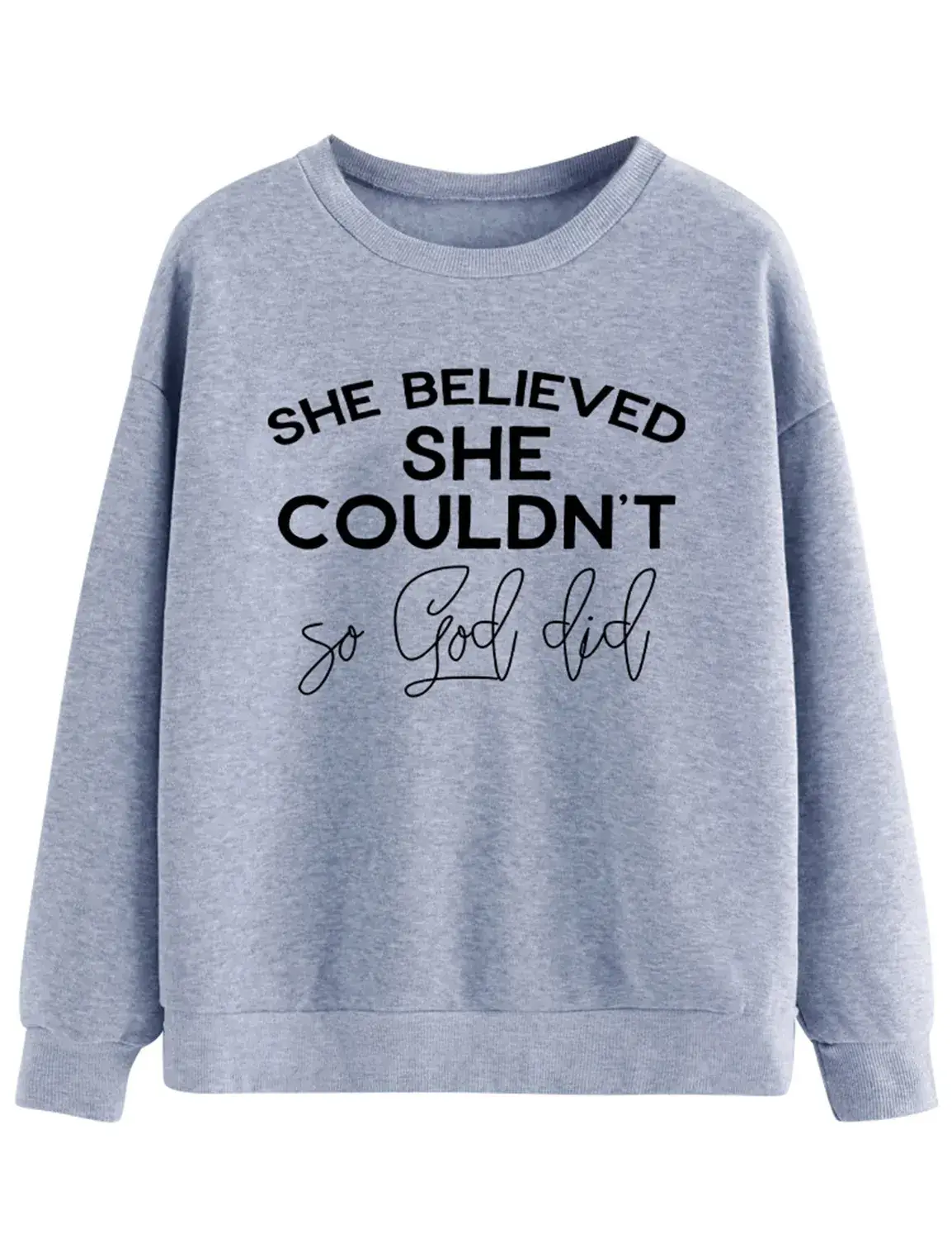 She Believed She Couldn't So God Did Grey Sweatshirt - Image 3