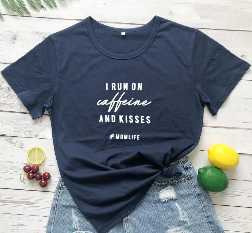 I Run On Caffeine and Kisses T-Shirt Green