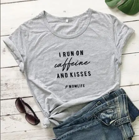 I Run On Caffeine and Kisses T-Shirt Green