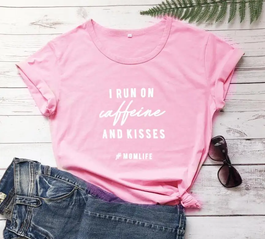 I Run On Caffeine and Kisses T-Shirt Green