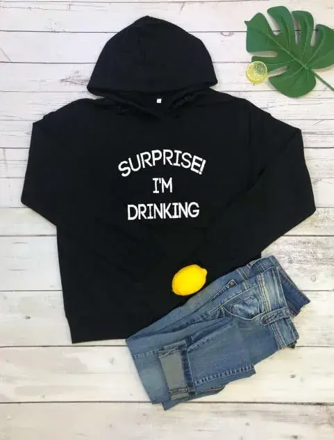 Surprise I'm Drinking Hoodie Black Casual Wear
