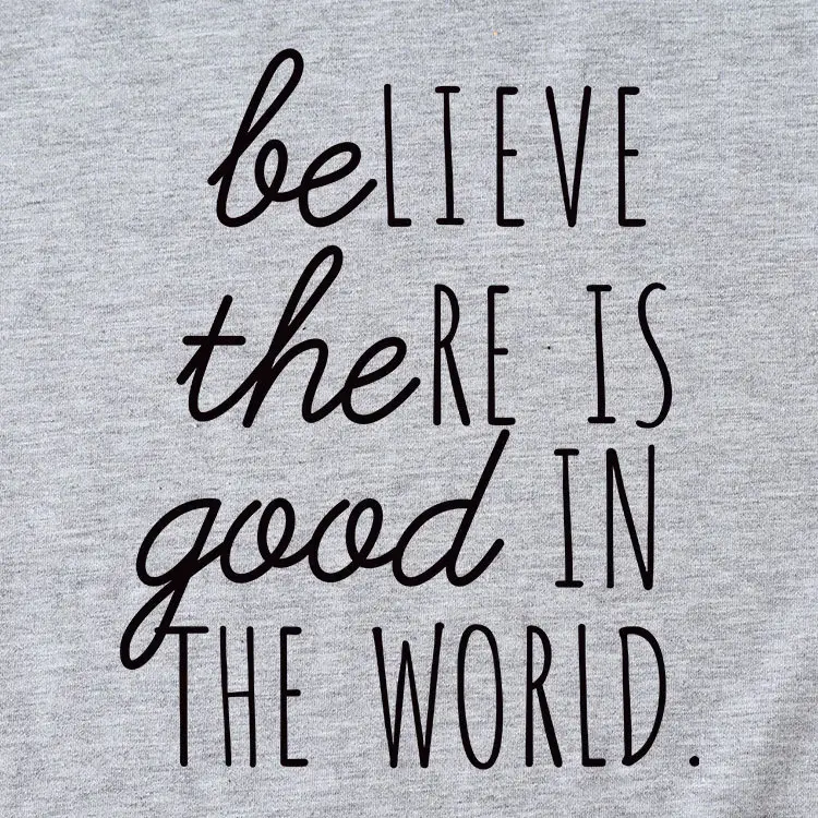 Believe in Good in the World Women T-Shirt Gray - Image 28