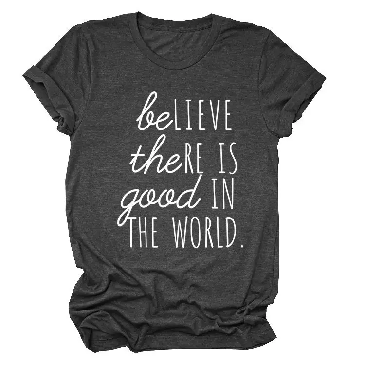 Believe in Good in the World Women T-Shirt Gray - Image 21