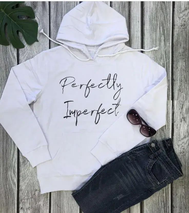 White Hooded Hoodie with "Perfectly Imperfect" Print