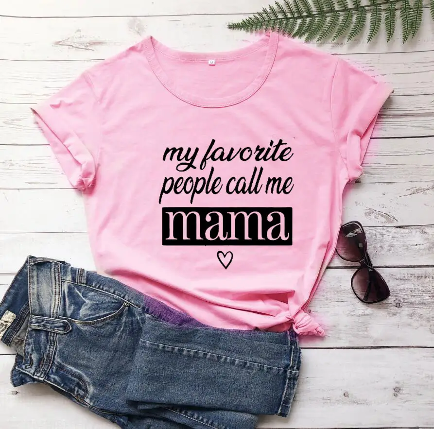 Pink T-Shirt with "My Favorite People Call Me Mama" Design - Image 4