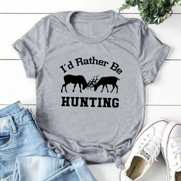 Foreign Trade T-Shirt I'D Rather Be Hunting Letter