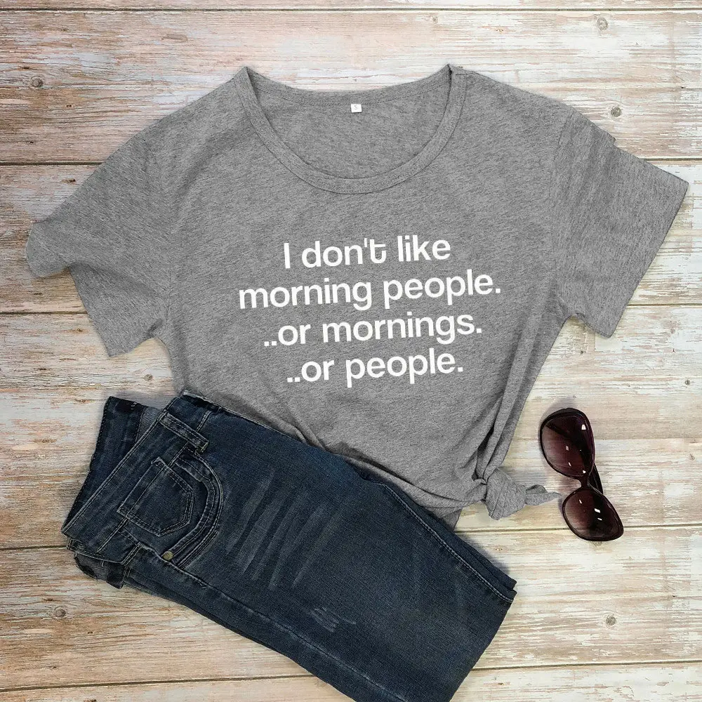 I Don't Like Morning People T-Shirt Grey - Image 7