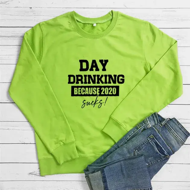 Day Drinking Because 2020 Letter Sweatshirt Yellow - Image 8