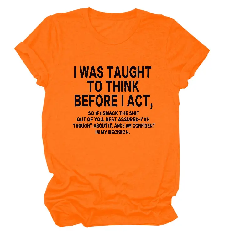 Loose Short Sleeve T-Shirt Grey "I Was Taught to Think Before I Act" - Image 21