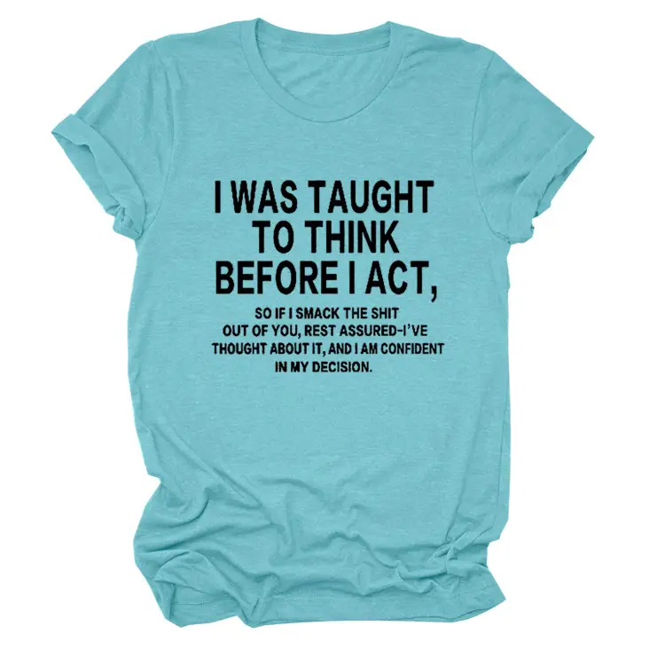 Loose Short Sleeve T-Shirt Grey "I Was Taught to Think Before I Act" - Image 7