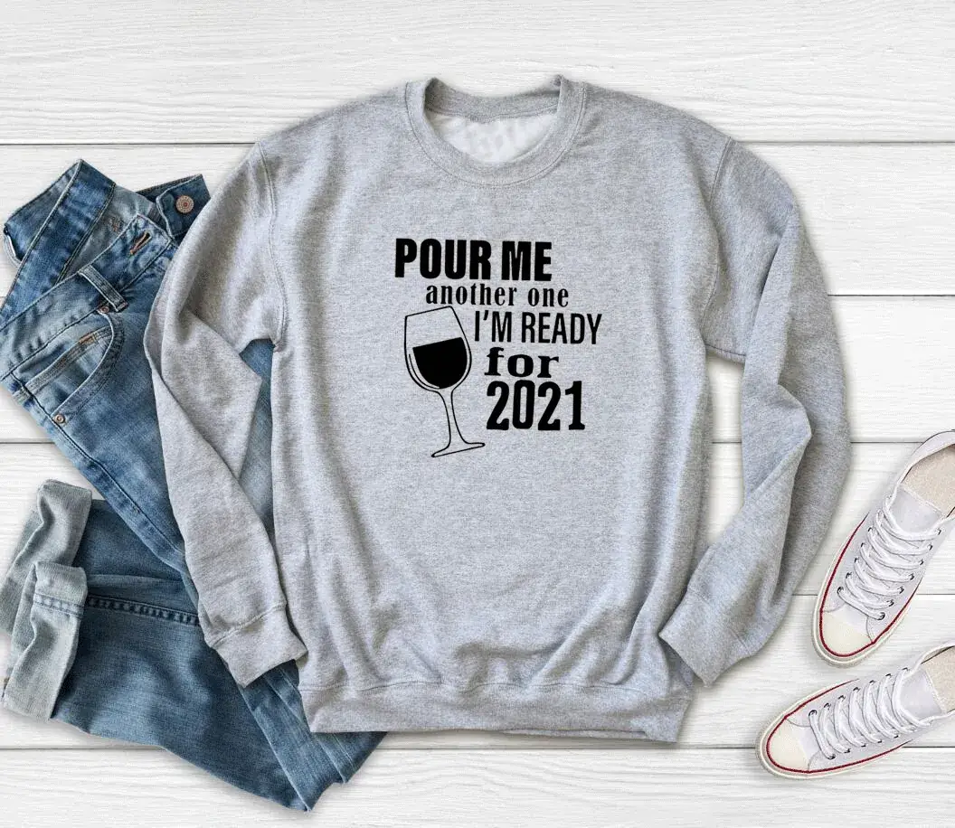 Pink Sweatshirt "Pour Me Another One for 2021" - Image 3