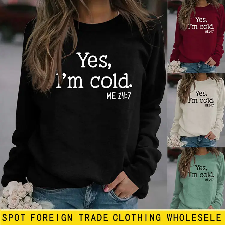 Women's Printed Sweatshirt Yes I'm Cold Maroon - Image 20