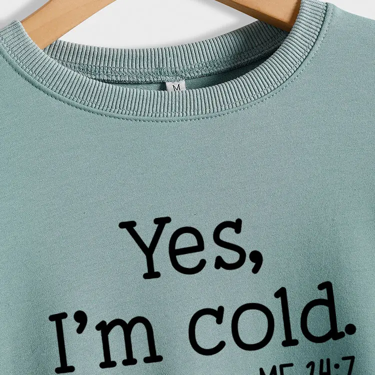 Women's Printed Sweatshirt Yes I'm Cold Maroon - Image 22