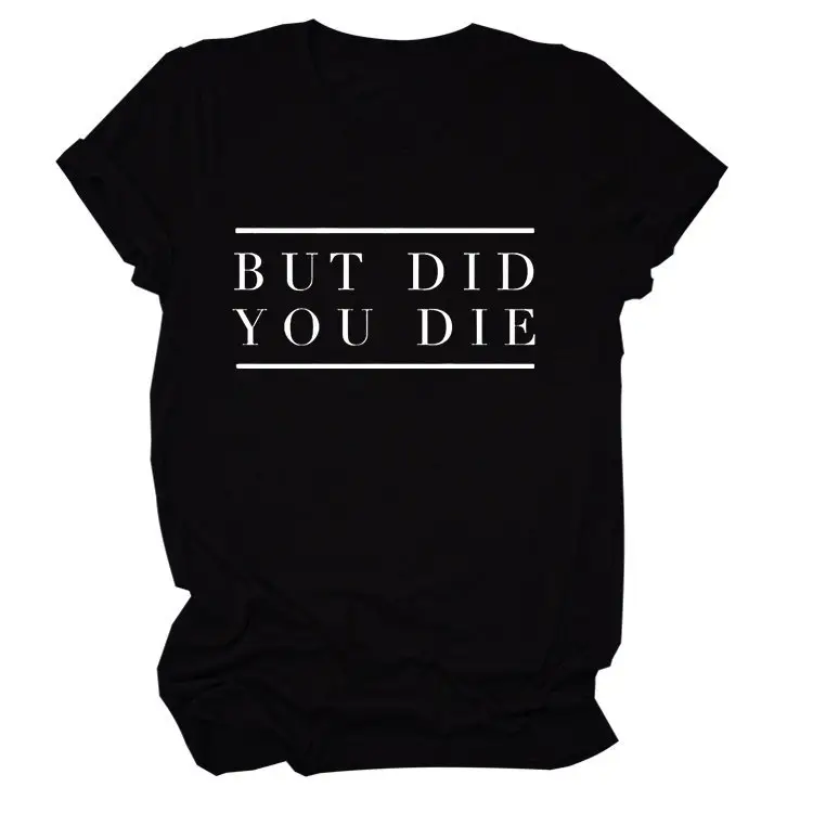 Women Navy T-Shirt "But Did You Die" Cross Border