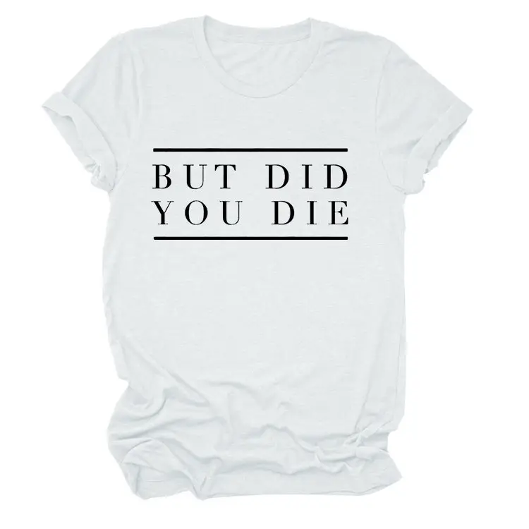 Women Navy T-Shirt "But Did You Die" Cross Border