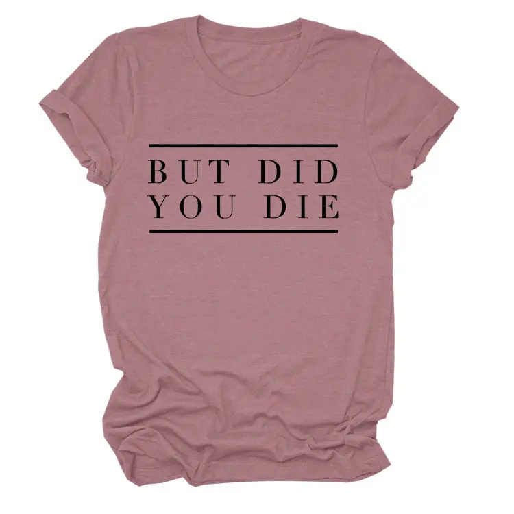 Women Navy T-Shirt "But Did You Die" Cross Border
