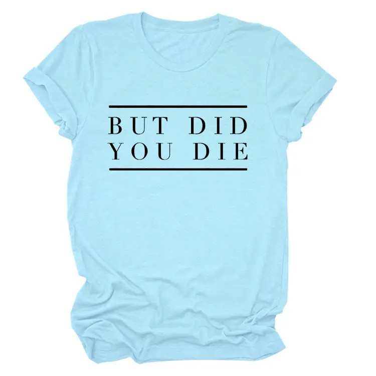 Women Navy T-Shirt "But Did You Die" Cross Border