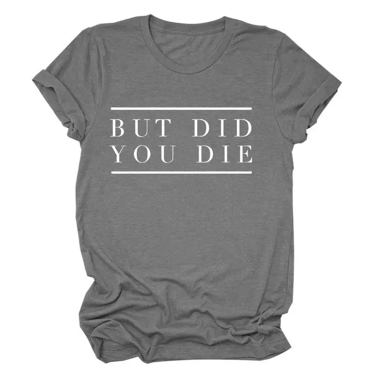 Women Navy T-Shirt "But Did You Die" Cross Border