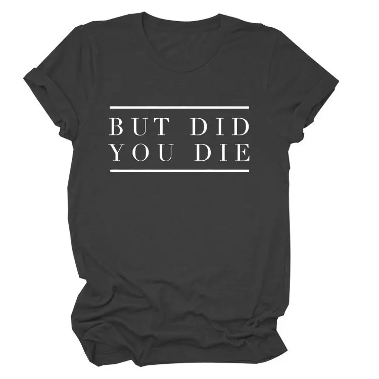 Women Navy T-Shirt "But Did You Die" Cross Border