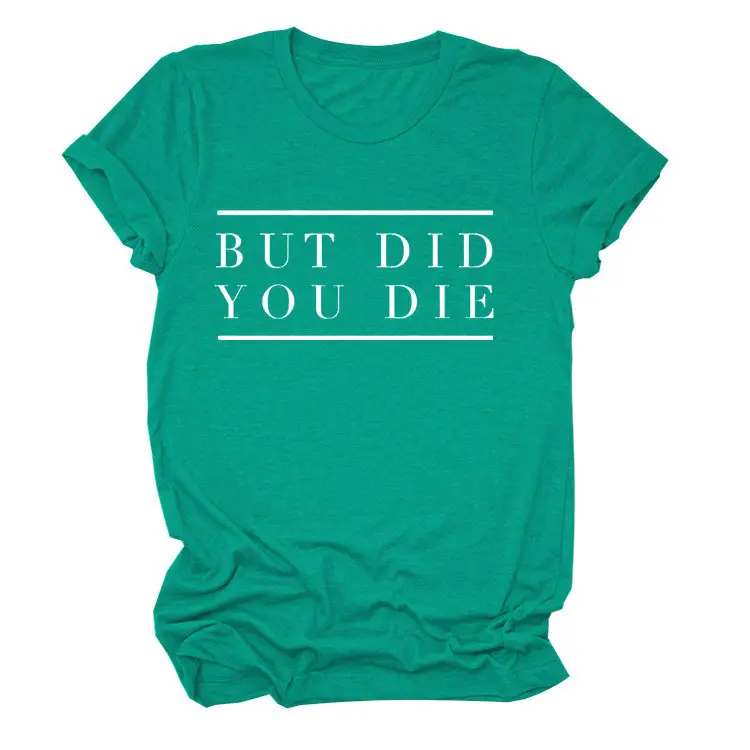 Women Navy T-Shirt "But Did You Die" Cross Border