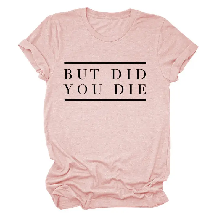 Women Navy T-Shirt "But Did You Die" Cross Border