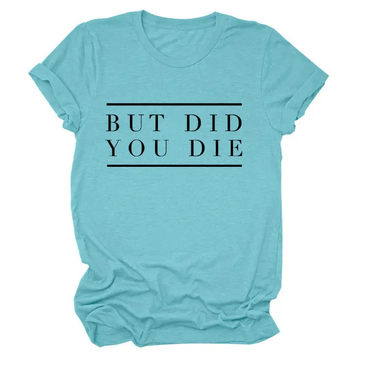 Women Navy T-Shirt "But Did You Die" Cross Border