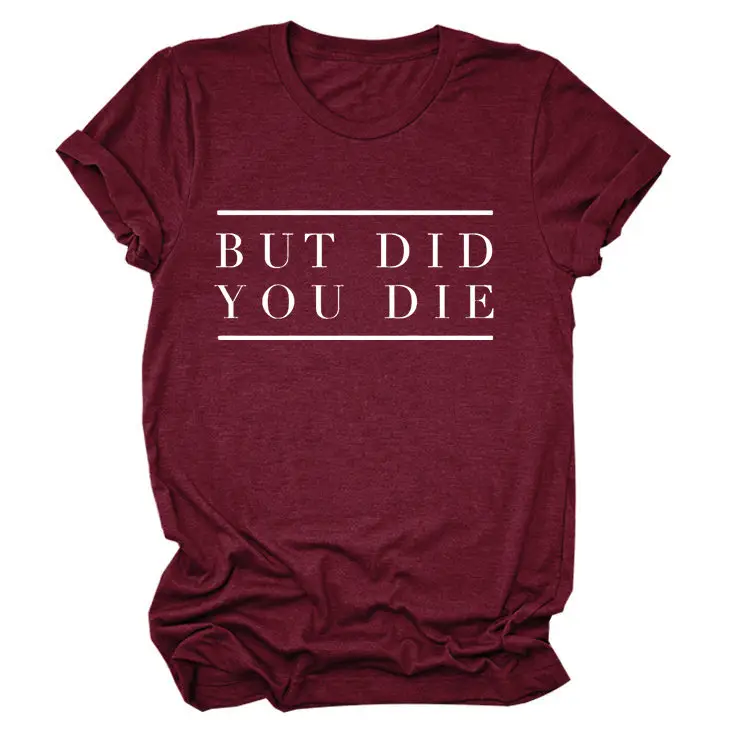 Women Navy T-Shirt "But Did You Die" Cross Border