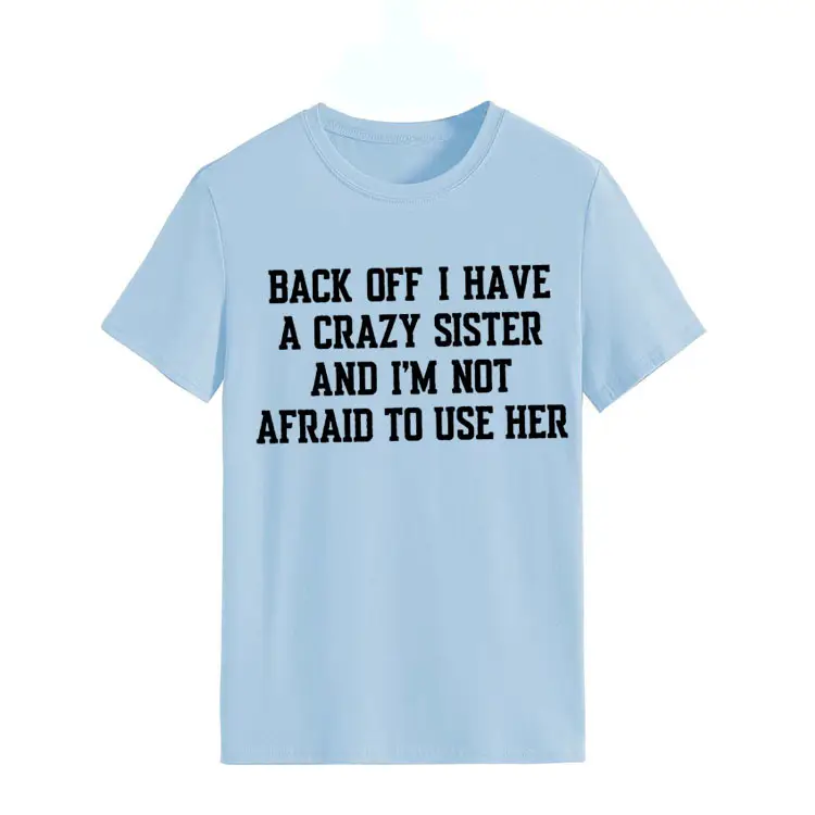 Blue T-Shirt with Crazy Sister Quote Loose Fit - Image 19