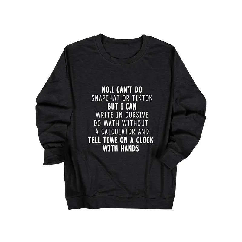 No I Can't Do TikTok No Snapchat European Crewneck T-Shirt