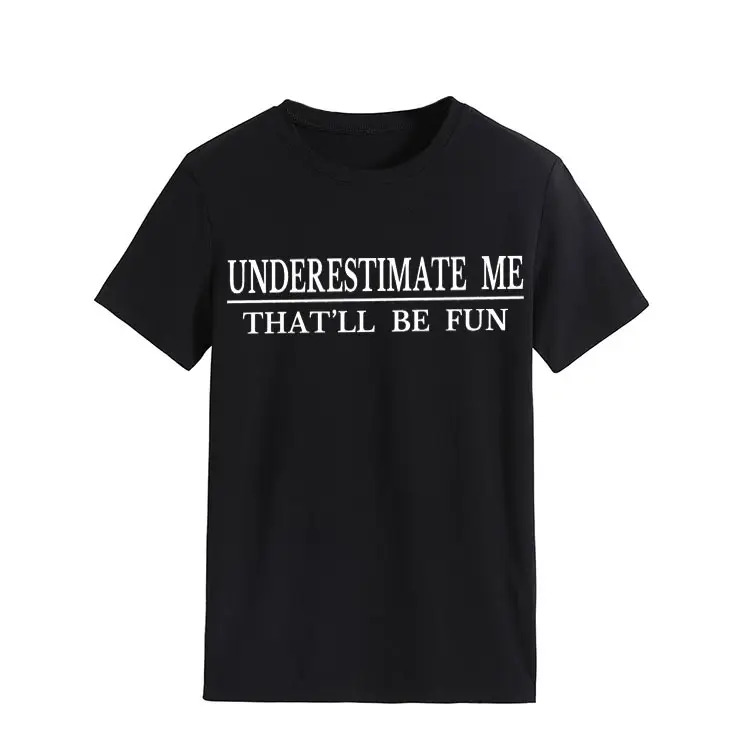 Underestimate Me Printed Top T-Shirt White Round Neck - Image 11