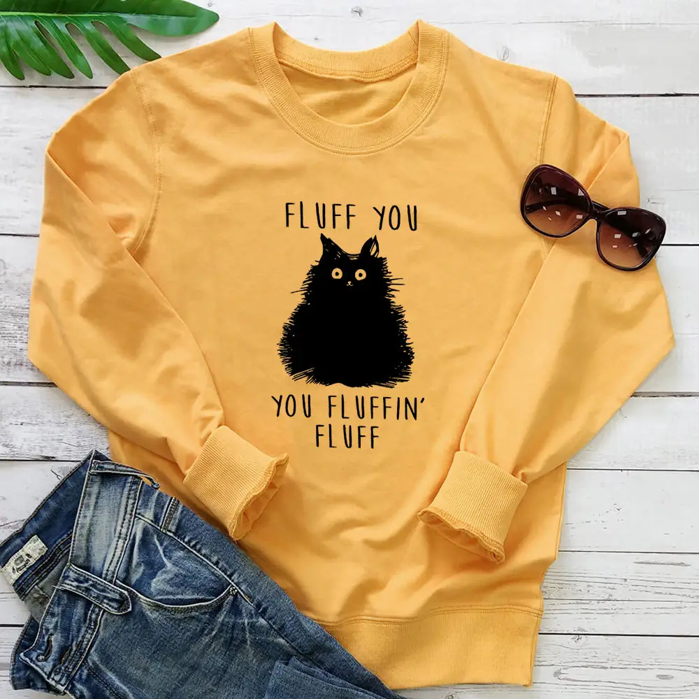 Black Fluff You Fluffin' Fluff Cat Sweatshirt Long Sleeve