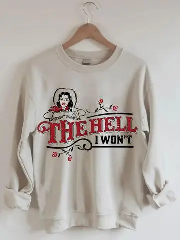 The Hell I Won't Wear Casual Sweatshirt 260g - Image 5