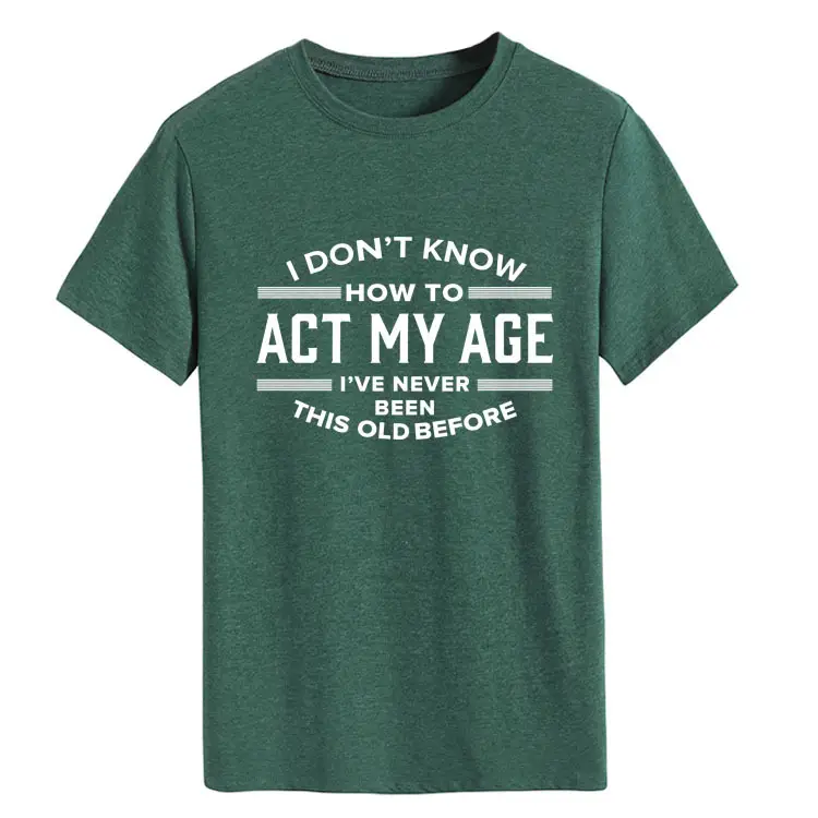 Light Blue T-Shirt with Bold Age-Related Quote