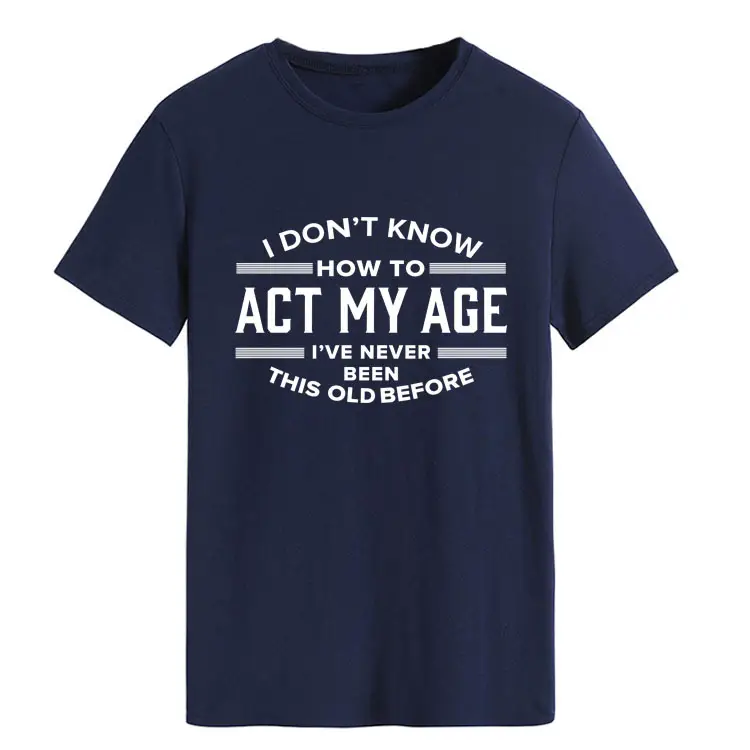Light Blue T-Shirt with Bold Age-Related Quote