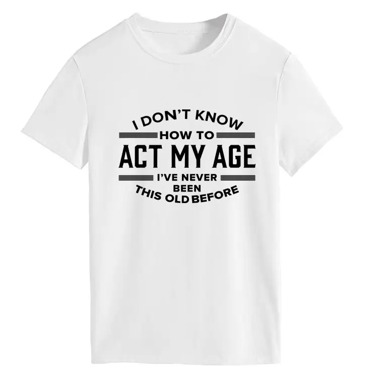 Light Blue T-Shirt with Bold Age-Related Quote