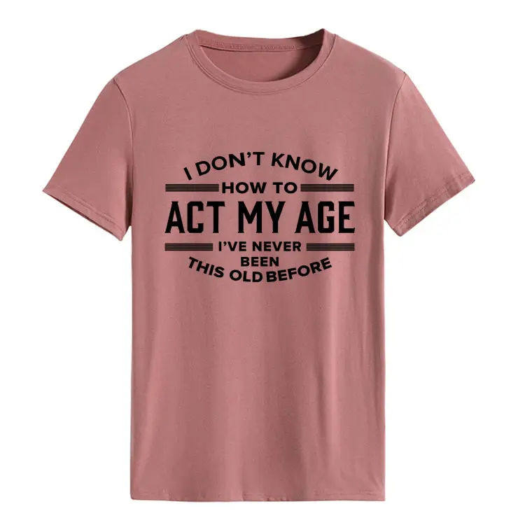 Light Blue T-Shirt with Bold Age-Related Quote