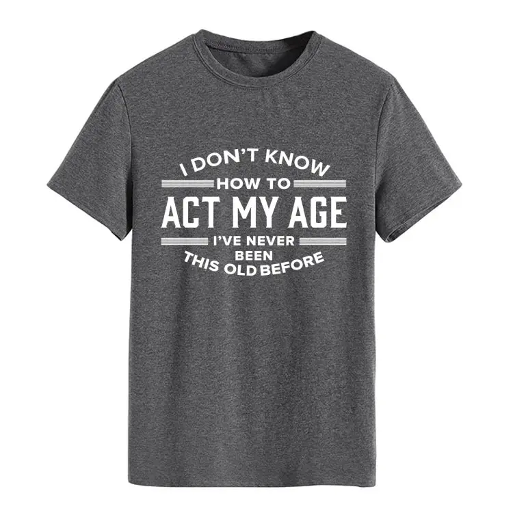 Light Blue T-Shirt with Bold Age-Related Quote