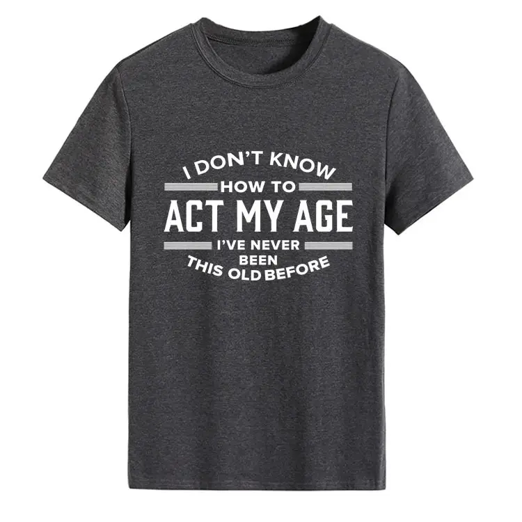 Light Blue T-Shirt with Bold Age-Related Quote
