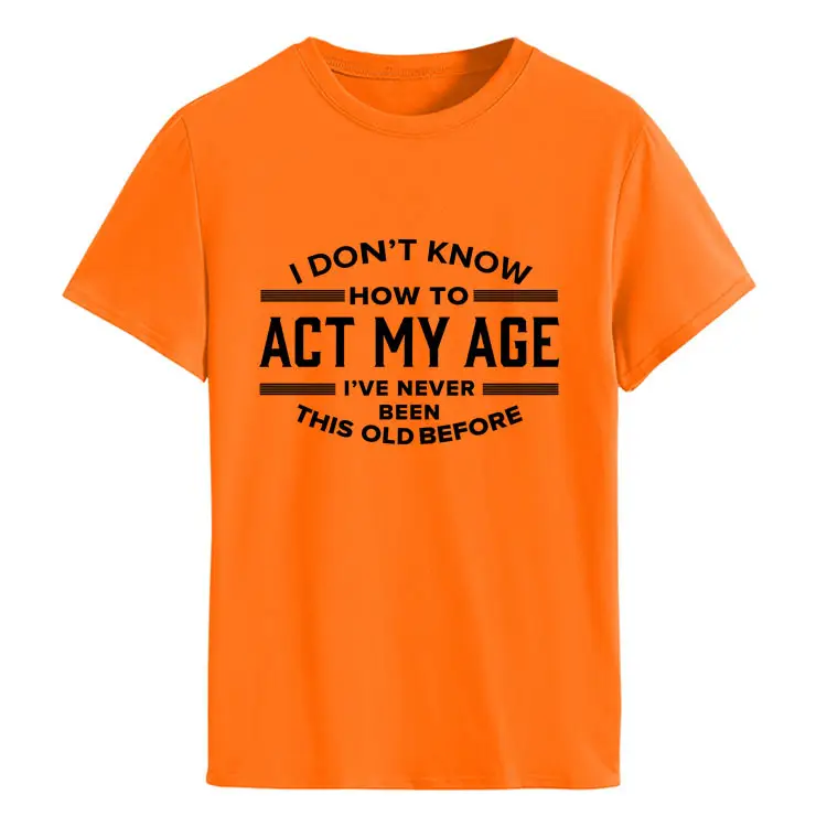 Light Blue T-Shirt with Bold Age-Related Quote