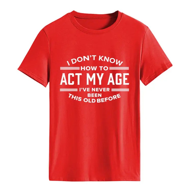 Light Blue T-Shirt with Bold Age-Related Quote