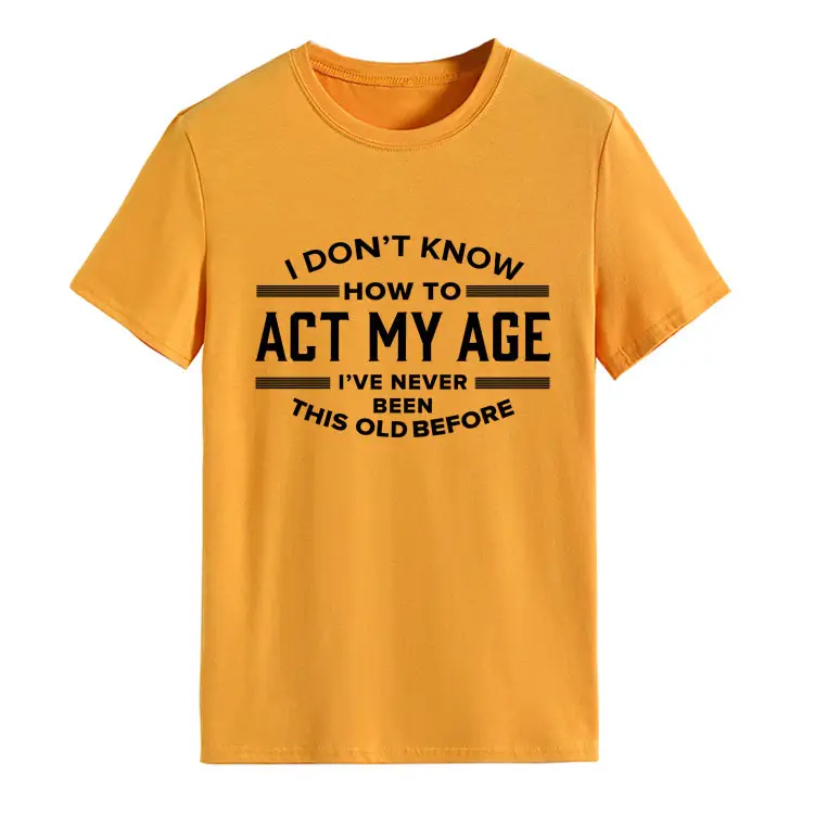 Light Blue T-Shirt with Bold Age-Related Quote