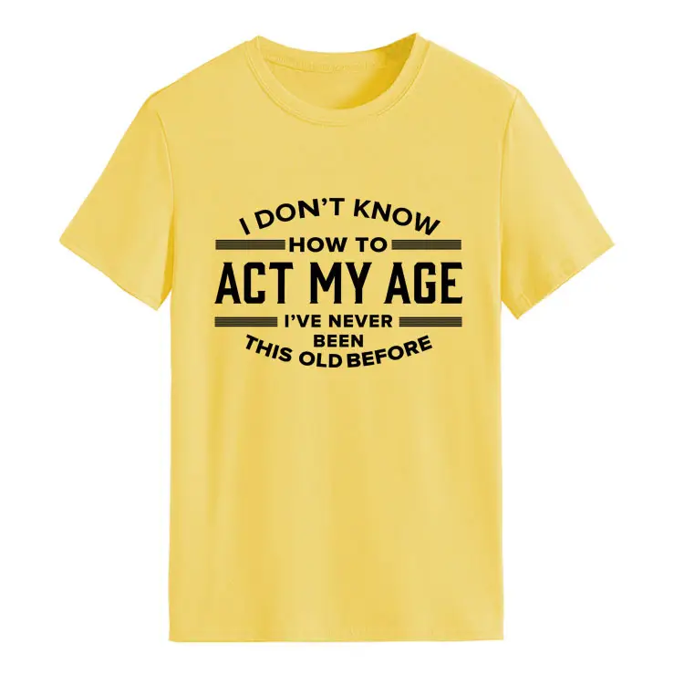 Light Blue T-Shirt with Bold Age-Related Quote