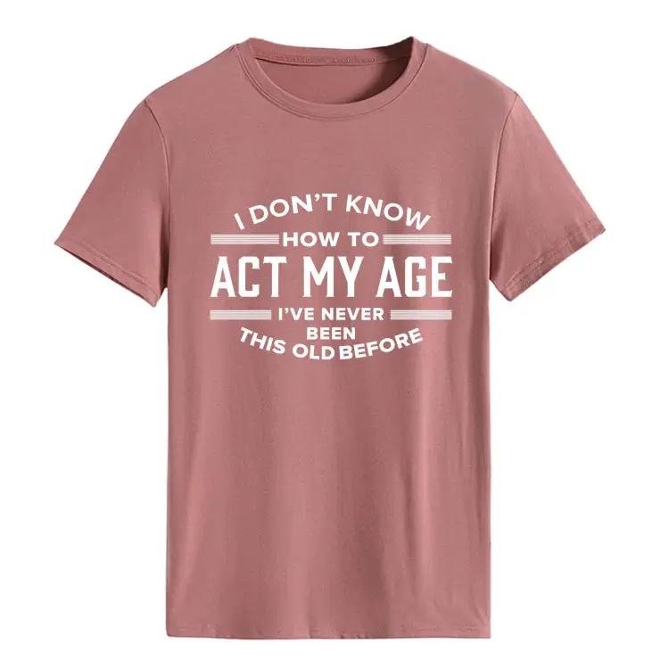 Light Blue T-Shirt with Bold Age-Related Quote